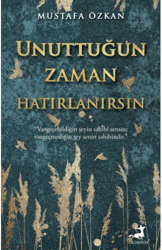 Unuttuğun Zaman Hatırlanırsın