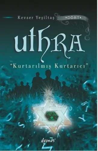 Uthra - Kurtarılmış Kurtarıcı