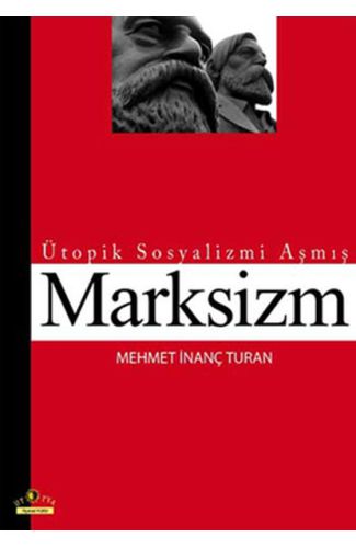 Ütopik Sosyalizmi Aşmış Marksizm