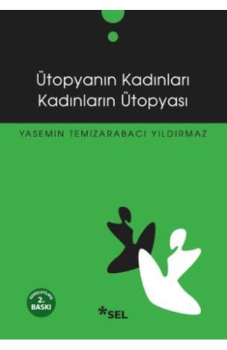 Ütopyanın Kadınları Kadınların Ütopyası