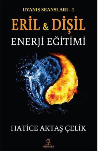 Uyanış Seansları 1 - Eril ve Dişil Enerji Eğitimi