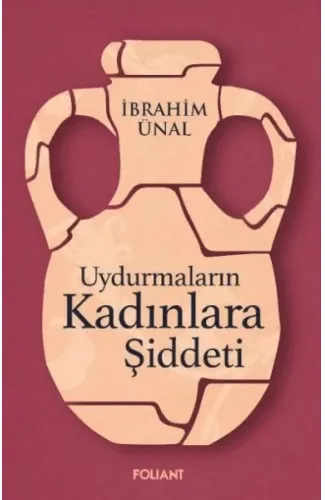 Uydurmaların Kadınlara Şiddeti