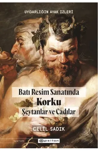 Uygarlığın Ayak İzleri Batı Resminde Korku -1  Şeytanlar ve Cadılar