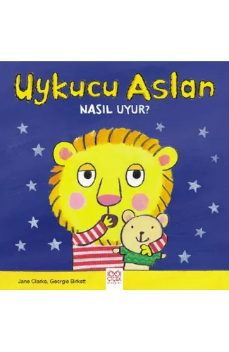 Uykucu Aslan Nasıl Uyur?