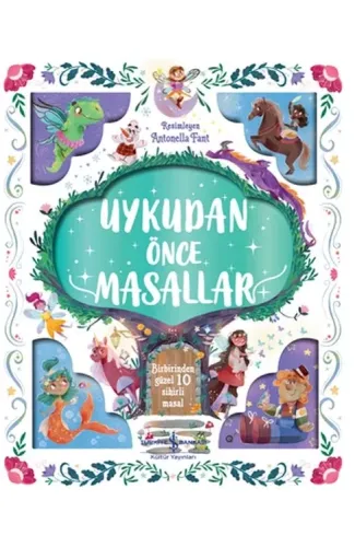 Uykudan Önce Masallar - Birbirinden Güzel 10 Sihirli Masal