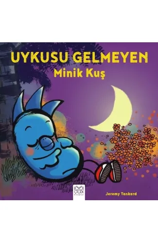 Uykusu Gelmeyen Minik Kuş