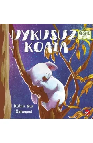 Uykusuz Koala - Organik Kitaplar