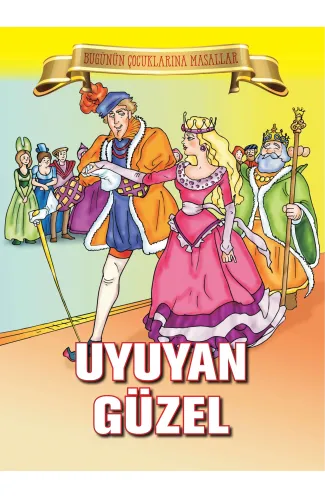 Uyuyan Güzel - Bugünün Çocuklarına Masallar