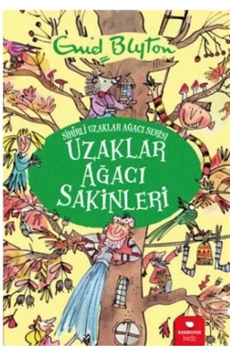 Uzaklar Ağacı Sakinleri - Sihirli Uzaklar Ağacı Serisi