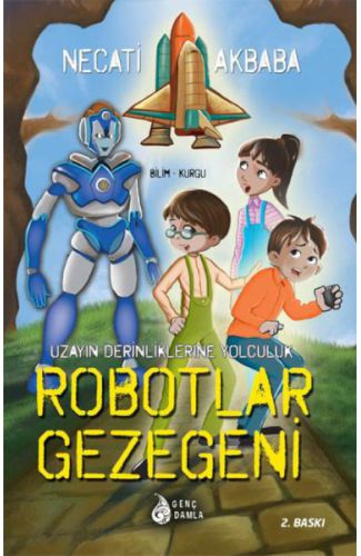 Uzay Derinliklerine Yolculuk - Robotlar Gezegeni