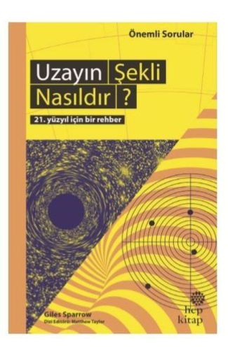 Uzayın Şekli Nasıldır? - 21. Yüzyıl İçin Bir Rehber