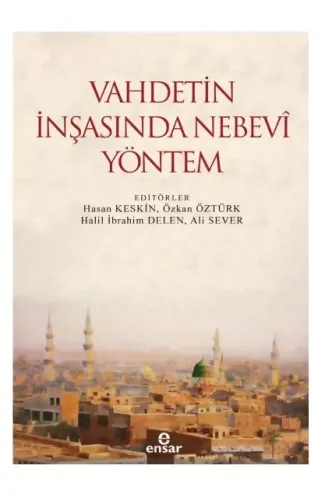 Vahdetin İnşasında Nebevi Yöntem