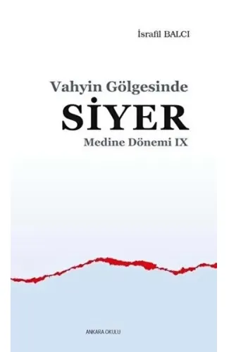 Vahyin Gölgesinde Siyer - Medine Dönemi 9