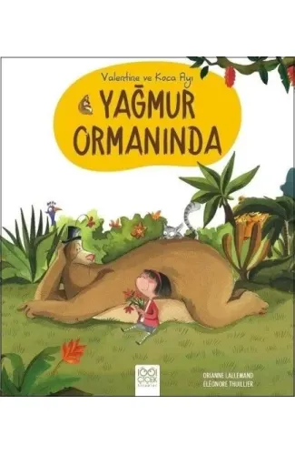 Valentine ve Koca Ayı Yağmur Ormanında