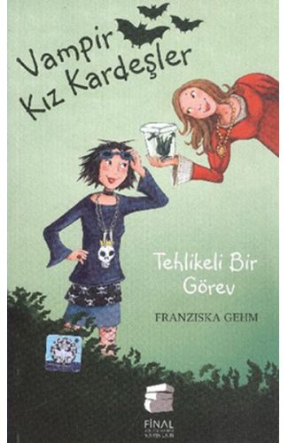 Vampir Kız Kardeşler 3 - Tehlikeli Bir Görev