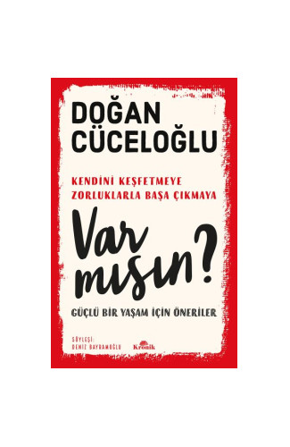 Var Mısın? - Güçlü Bir Yaşam İçin Öneriler