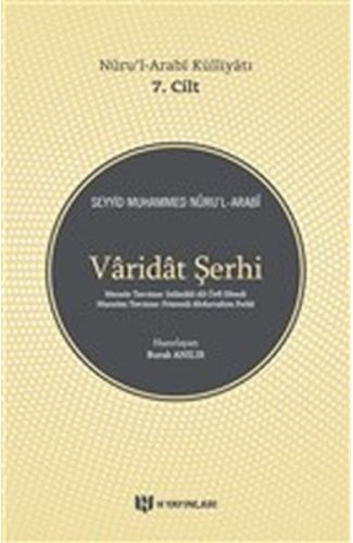 Varidat Şerhi - Nurul-Arabi Külliyatı 7. Cilt