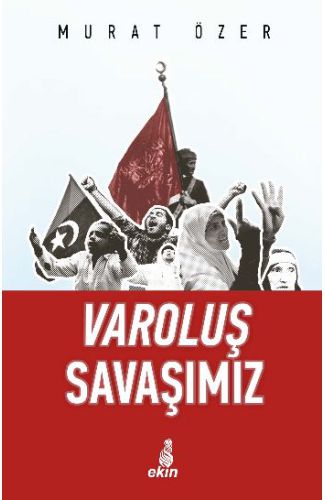 Varoluş Savaşımız