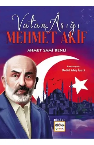 Vatan Aşığı Mehmet Akif