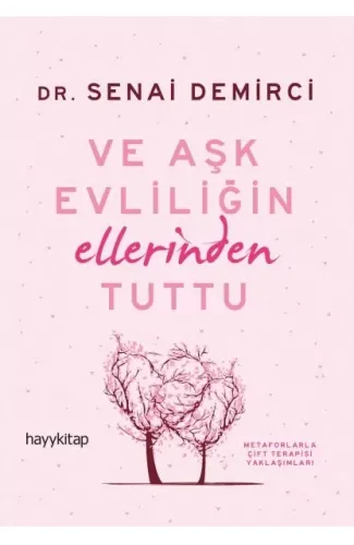 Ve Aşk Evliliğin Ellerinden Tuttu