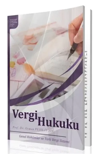 Vergi Hukuku - Genel Hükümler ve Türk Vergi Sitemi