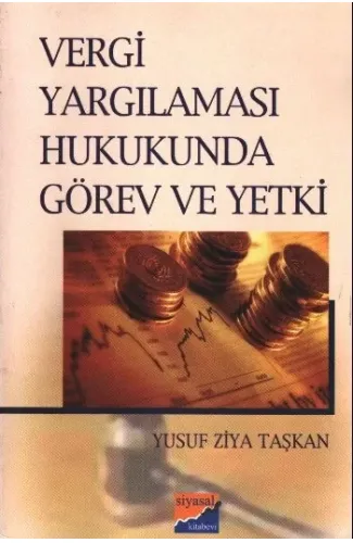 Vergi Yargılaması Hukukunda Görev ve Yetki