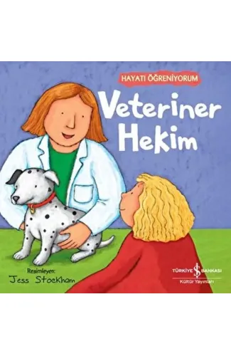 Veteriner Hekim - Hayatı Öğreniyorum