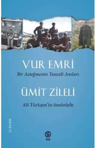 Vur Emri - Bir Asteğmenin Tunceli Anıları