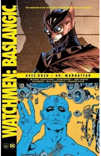 Watchmen Başlangıç - Gece Kuşu - Dr. Manhattan