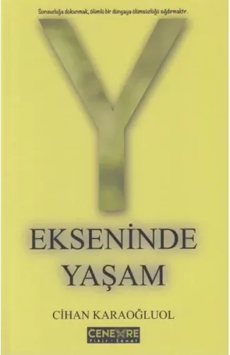 Y Ekseninde Yaşam