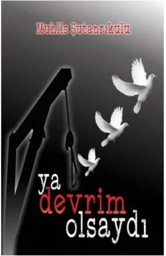 Ya Devrim Olsaydı