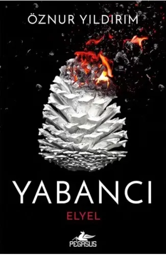 Yabancı: Elyel (Yabancı Serisi 3. Kitap)