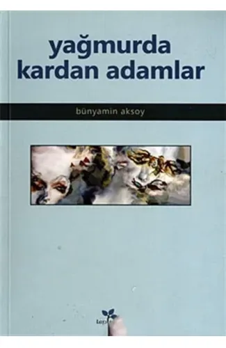 Yağmurda Kardan Adamlar