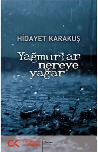 Yağmurlar Nereye Yağar