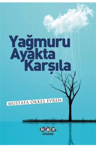 Yağmuru Ayakta Karşıla