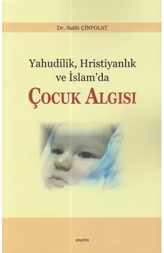 Yahudilik Hristiyanlık ve İslam’da Çocuk Algısı