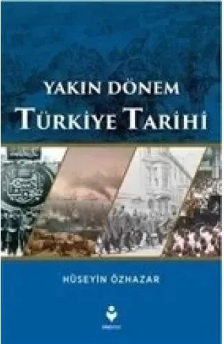 Yakın Dönem Türkiye Tarihi