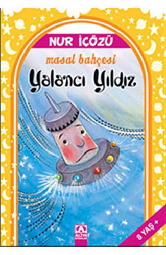 Yalancı Yıldız / Masal Bahçesi