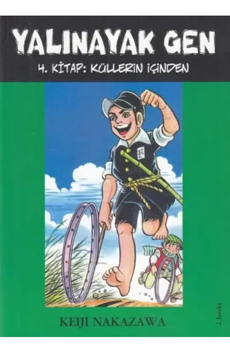 Yalınayak Gen 4. Kitap - Küllerin İçinden