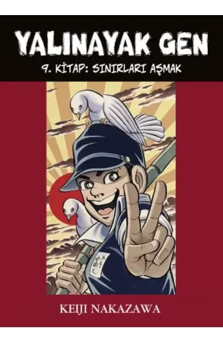 Yalınayak Gen 9. Kitap -  Sınırları Aşmak