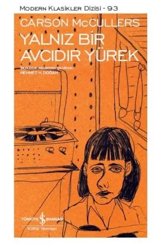 Yalnız Bir Avcıdır Yürek - Modern Klasikler Dizisi