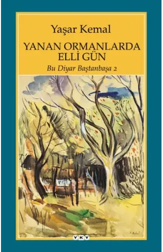 Yanan Ormanlarda Elli Gün - Bu Diyar Baştan Başa 2