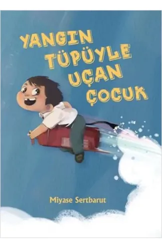 Yangın Tüpüyle Uçan Çocuk