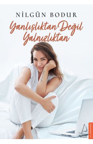 Yanlışlıktan Değil Yalnızlıktan