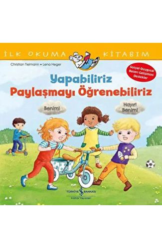 Yapabiliriz, Paylaşmayı Öğrenebiliriz – İlk Okuma Kitabım