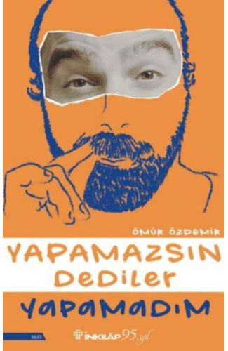 Yapamazsın Dediler Yapamadım