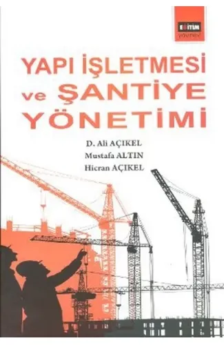 Yapı İşletmesi ve Şantiye  Yönetimi