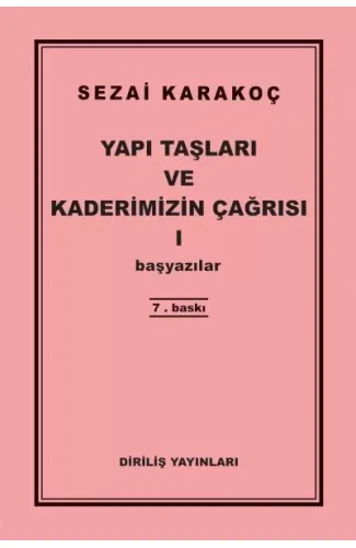 Yapı Taşları ve Kaderimizin Çağrısı 1