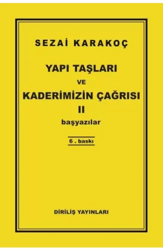 Yapı Taşları ve Kaderimizin Çağrısı 2