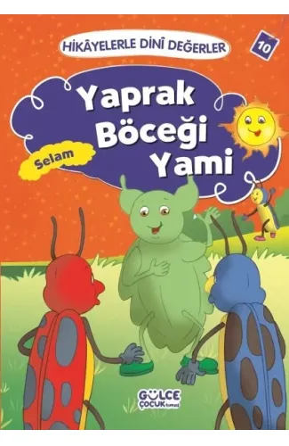 Yaprak Böceği Yami Selam - Hikayelerle Dini Değerler 10